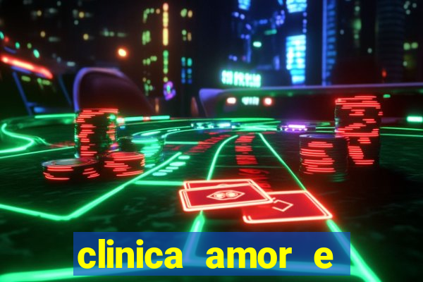 clinica amor e saude pirituba